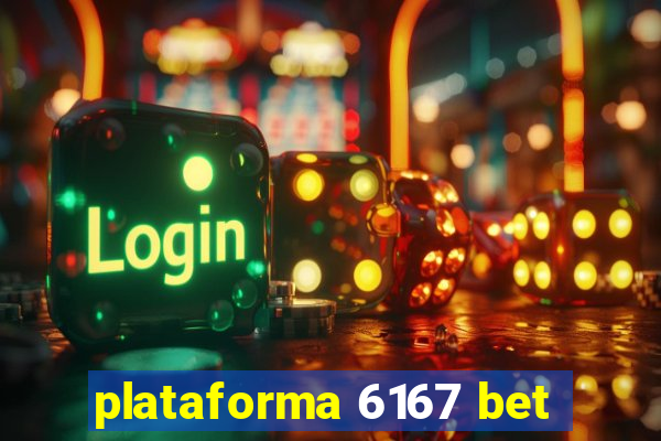 plataforma 6167 bet